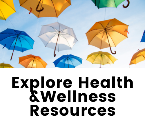 Explore Health and Wellness Resources